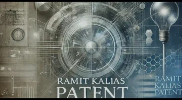 Ramit Kalia Patent: Transforming Innovation with Groundbreaking Ideas