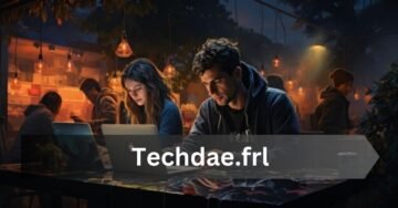 Techdae.frl: Pioneering the Future of Tech Innovation