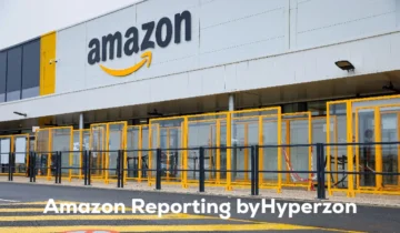 Amazon Reporting Byhyperzon: Unlocking Data-Driven Success