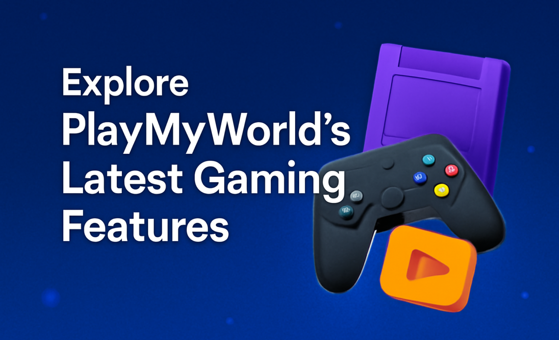 PlayMyWorld Latest Gaming