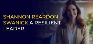 Shannon Reardon Swanick: A Life of Impact and Legacy
