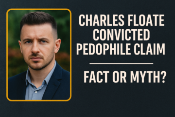 Charles Floate Convicted Pedophile Claim: Fact or Myth?