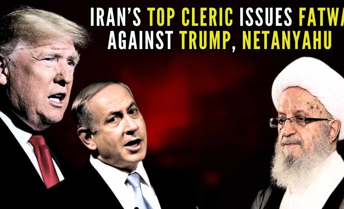 Iran Fatwa Trump Netanyahu